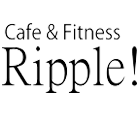 Cafe & Fitness Ripple（リップル）